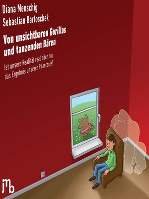 cover image of Von unsichtbaren Gorillas und tanzenden Bären
